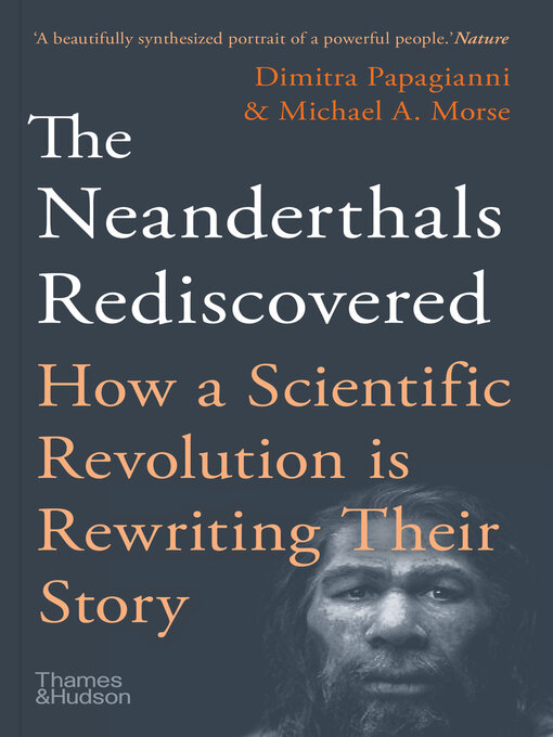 Title details for The Neanderthals Rediscovered by Dimitra Papagianni - Available